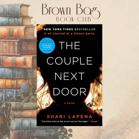 Brown Bag Book Club- The Couple Next Door