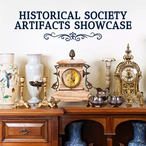 Historical Society Artifacts Showcase