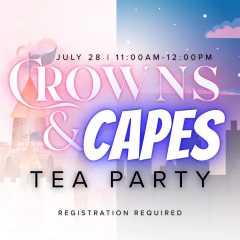 Crowns & Capes Tea Party