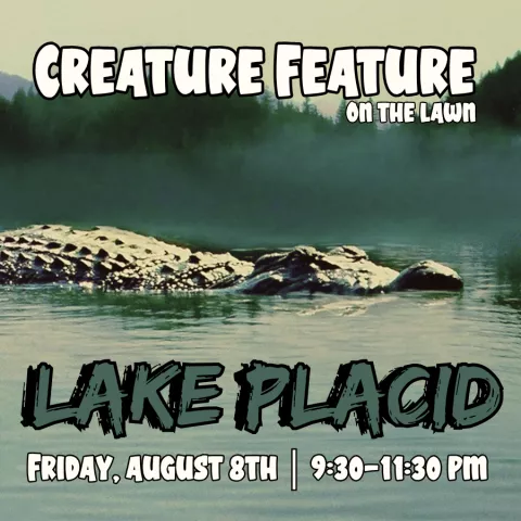 Creature Features on the Lawn: Lake Placid