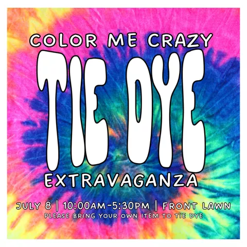 Color Me Crazy: Tie Dye Extravaganza 