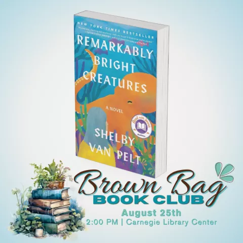 Brown Bag Book Club: Remarkably Bright Creatures