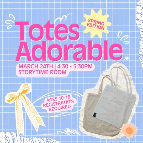 Totes Adorable : Spring Edition 